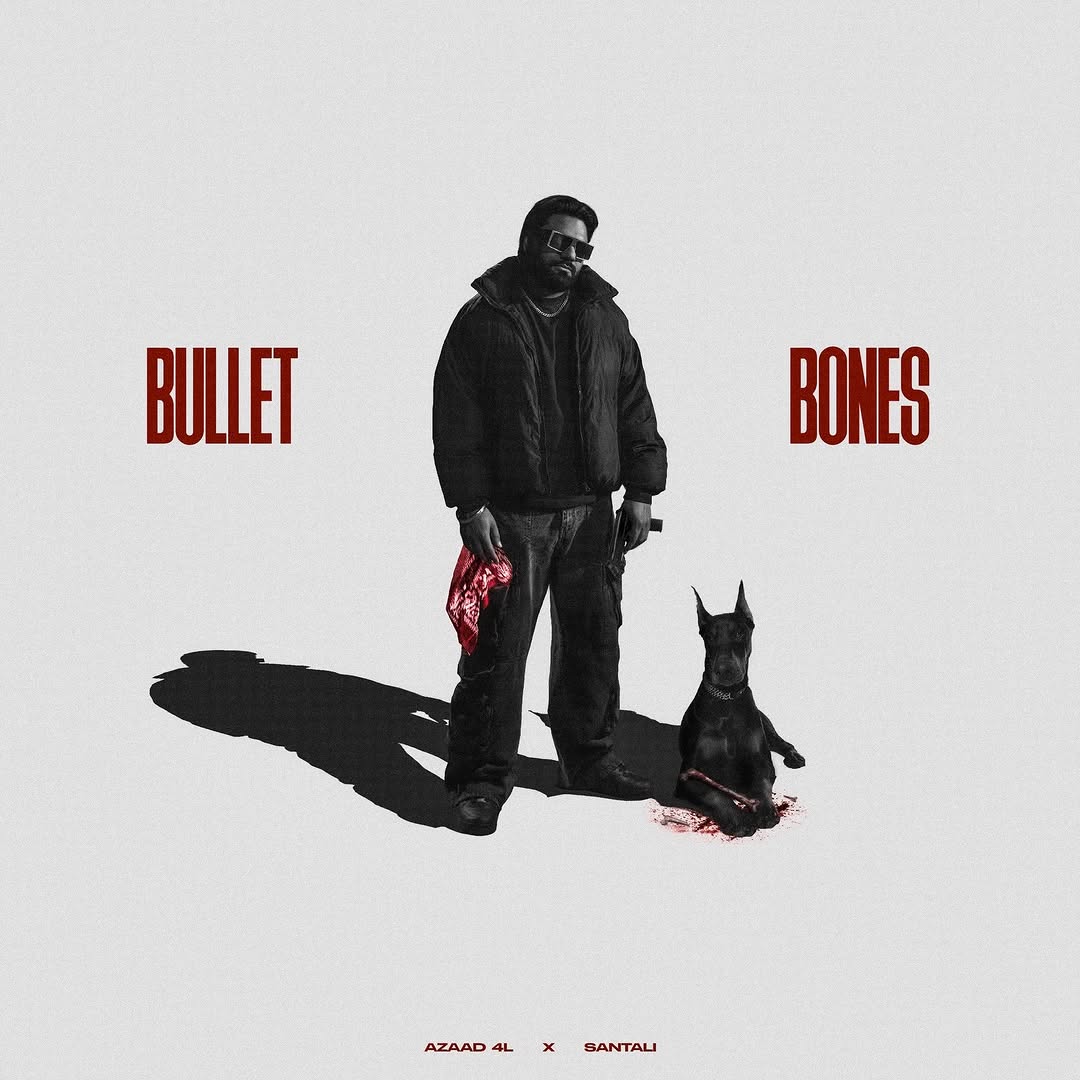 Bullet Bones Azaad 4L Ft Santali